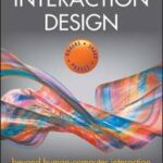 Interaction Design: Beyond Human-Computer Interact Ion, Sixth Edition