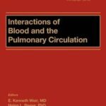 Interactions of Blood and the Pulmonary Circulations