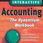 Interactive Accounting - The Byzantium Workbook