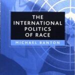 The International Politics of Race