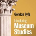 Introducing Museum Studies