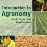 Introduction to Agronomy: Food, Crops, and Environment