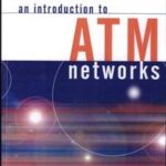 An Introduction to ATM Networks