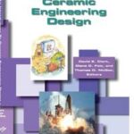 An Introduction to Ceramic Engineering Design
