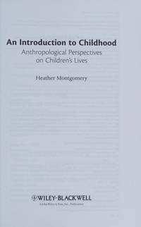 introduction-childhood-anthropological-perspectives-childrens-lives-9781405125918