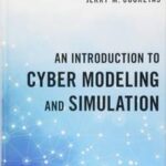 An Introduction to Cyber Modeling and Simulation