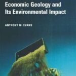 An Introduction to Economic Geology and Its Environmental Impact