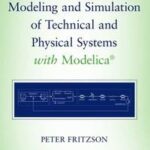 Introduction to Modeling and Simulation of Technical and Physical Systems with Modelica