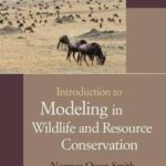 Introduction to Modeling in Wildlife and Resource Conservation
