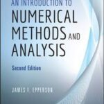 An Introduction to Numerical Methods and Analysis