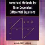 Introduction to Numerical Methods for Time Dependent Differential Equations