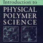 Introduction to Physical Polymer Science