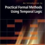 An Introduction to Practical Formal Methods Using Temporal Logic