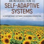 An Introduction to Self-adaptive Systems