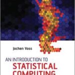 An Introduction to Statistical Computing