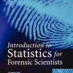 Introduction to Statistics for Forensic Scientists