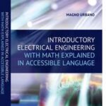 Introductory Electrical Engineering With Math Explained in Accessible Language