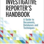 Investigative Reporter's Handbook