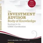 The Investment Advisor Body of Knowledge + Test Bank