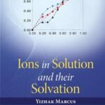 Ions in Solution and their Solvation