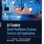 IoT-enabled Smart Healthcare Systems, Services and Applications