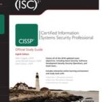 (ISC)2 CISSP Certified Information Systems Security Professional Official Study Guide