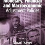 Issues in Monetary, Financial and Macroeconomic Adjustment Policies