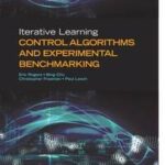 Iterative Learning Control Algorithms and Experimental Benchmarking