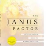 The Janus Factor