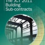 The JCT 2011 Building Sub-contracts