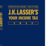 J.K. Lasser's Your Income Tax 2025, Professional Edition