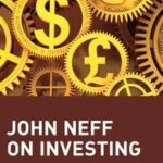 John Neff on Investing