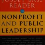 The Jossey-Bass Reader on Nonprofit and Public Leadership