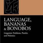 Language, Bananas and Bonobos