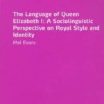 The Language of Queen Elizabeth I