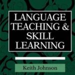 Language Teaching and Skill Learning