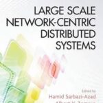Large Scale Network-Centric Distributed Systems
