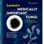 Larone's Medically Important Fungi