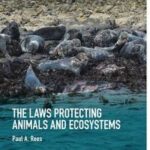 The Laws Protecting Animals and Ecosystems