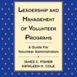 Leadership and Management of Volunteer Programs