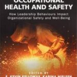 Leading to Occupational Health and Safety