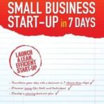Learn Small Business Startup in 7 Days