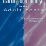 Learning and Change in the Adult Years