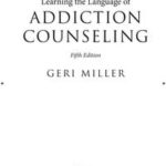 Learning the Language of Addiction Counseling