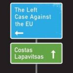 The Left Case Against the EU