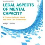 Legal Aspects of Mental Capacity