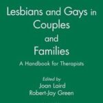 Lesbians and Gays in Couples and Families