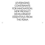Leveraging Constraints for Innovation
