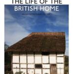 The Life of the British Home
