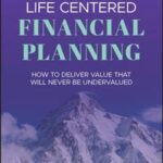 Life Centered Financial Planning